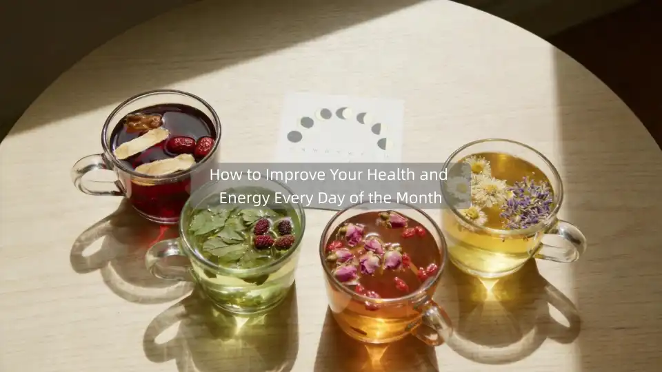 How to Improve Your Health and Energy Every Day of the Month
